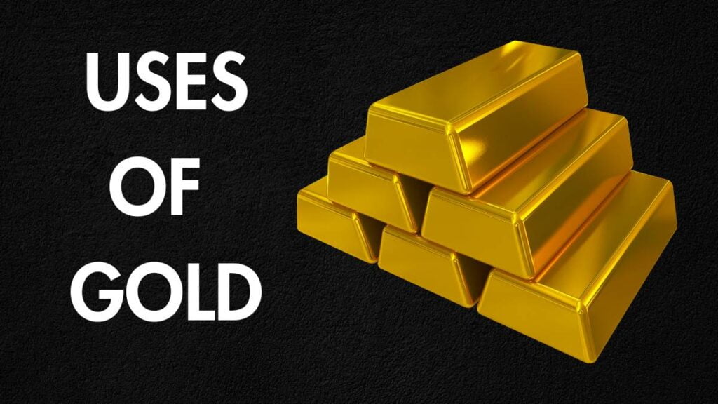 Uses of Gold, Use of Gold, Gold